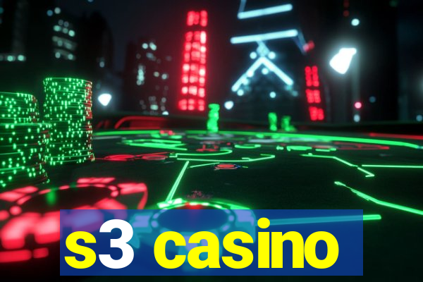 s3 casino